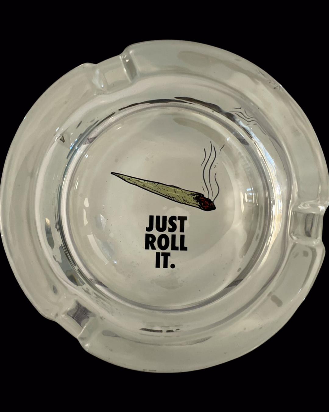 "Just Roll It" ASHTRAY
